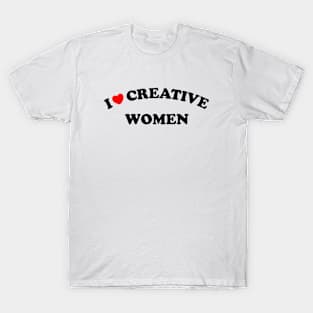 I Love Creative Women T-Shirt